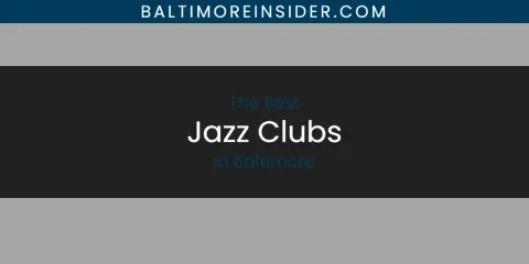 Best Jazz Clubs in Baltimore: Ultimate Guide