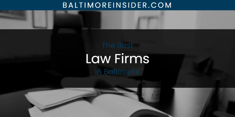 2026 Ranked: Best Law Firms in Baltimore