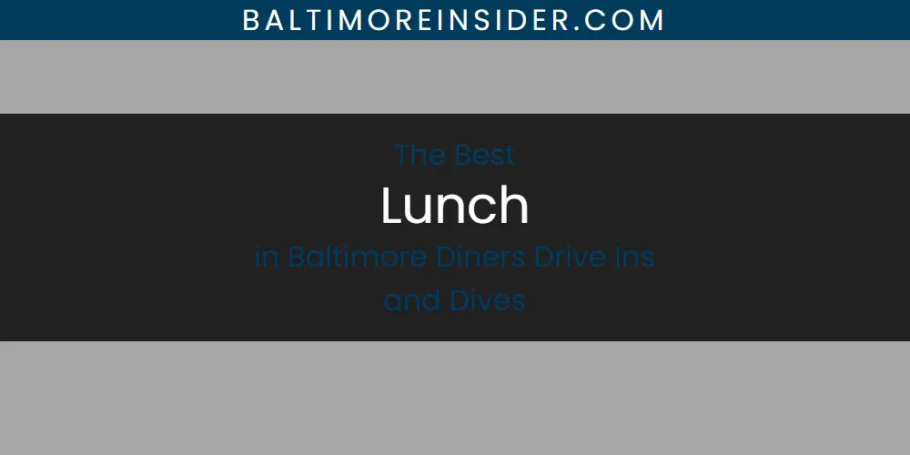 The Absolute Best Lunch in Baltimore Diners Drive Ins and Dives featured