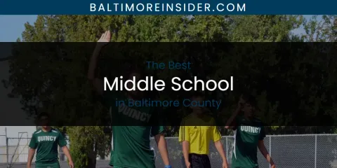 Ranked: Best Middle School in Baltimore County