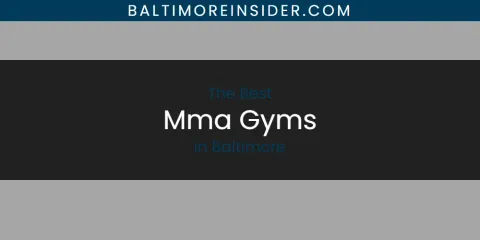 Ranked: Best Mma Gyms in Baltimore
