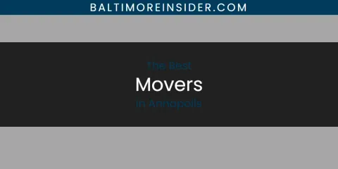 The Top-Rated Movers in Annapolis