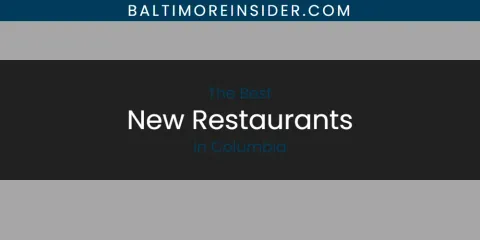 Best New Restaurants in Columbia: Our Expert Picks