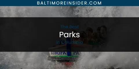 The Best Parks in Columbia