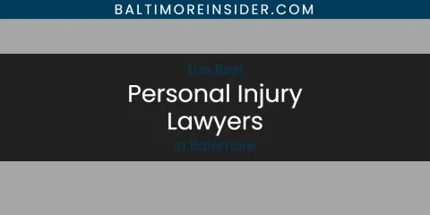 Best Personal Injury Lawyers in Baltimore: Ultimate Guide