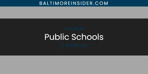 Discover the Best Public Schools in Baltimore