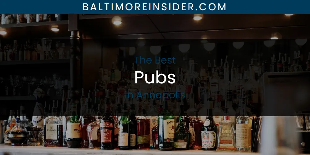 The Absolute Best Pubs in Annapolis  [Updated 2025]