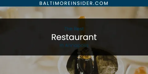 Annapolis' Best Restaurant Spots