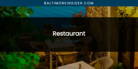 Timonium's Best Restaurant