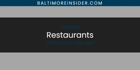 Baltimore Little Italy's Best Restaurants Spots