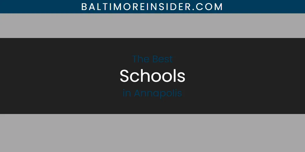 The Absolute Best Schools in Annapolis  [Updated 2025]