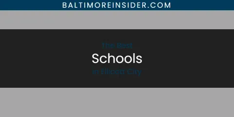 The Best Schools in Ellicott City List