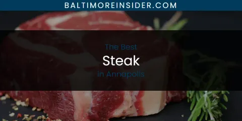 Guide to Best Steak in Annapolis