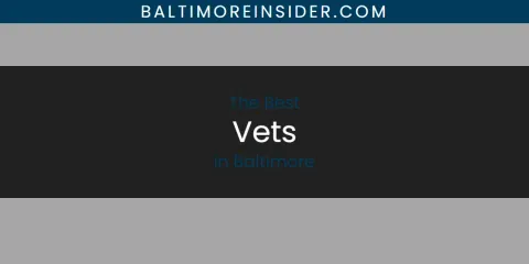 Guide to Best Vets in Baltimore